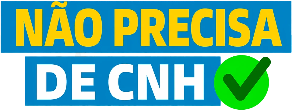 Não precisa de CNH
